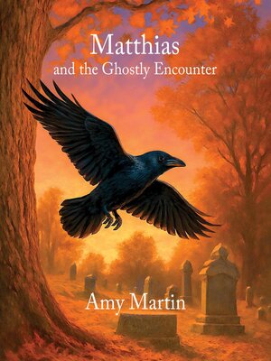 cover image of Matthias and the Ghostly Encounter